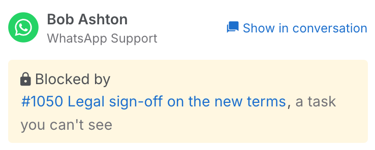 The Blocked by banner under the user's card, naming the task that blocks this one and a task the agent cannot see