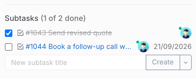 The Subtasks group: a done and an open subtask with their assignees and due dates, and the field for adding another