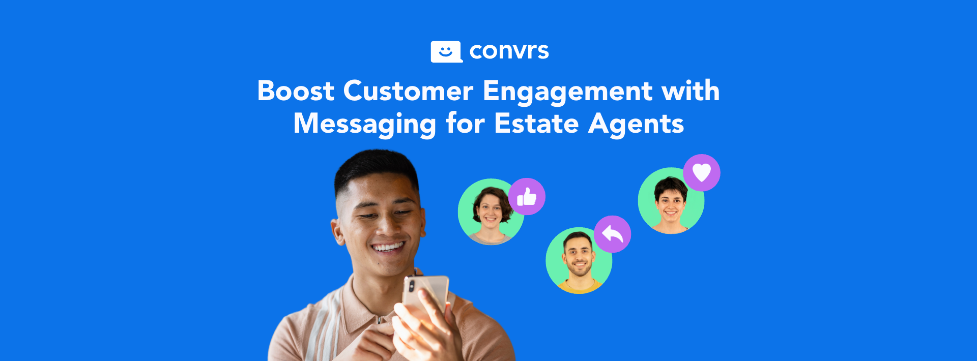 Estate Agent using messaging to connect with customers