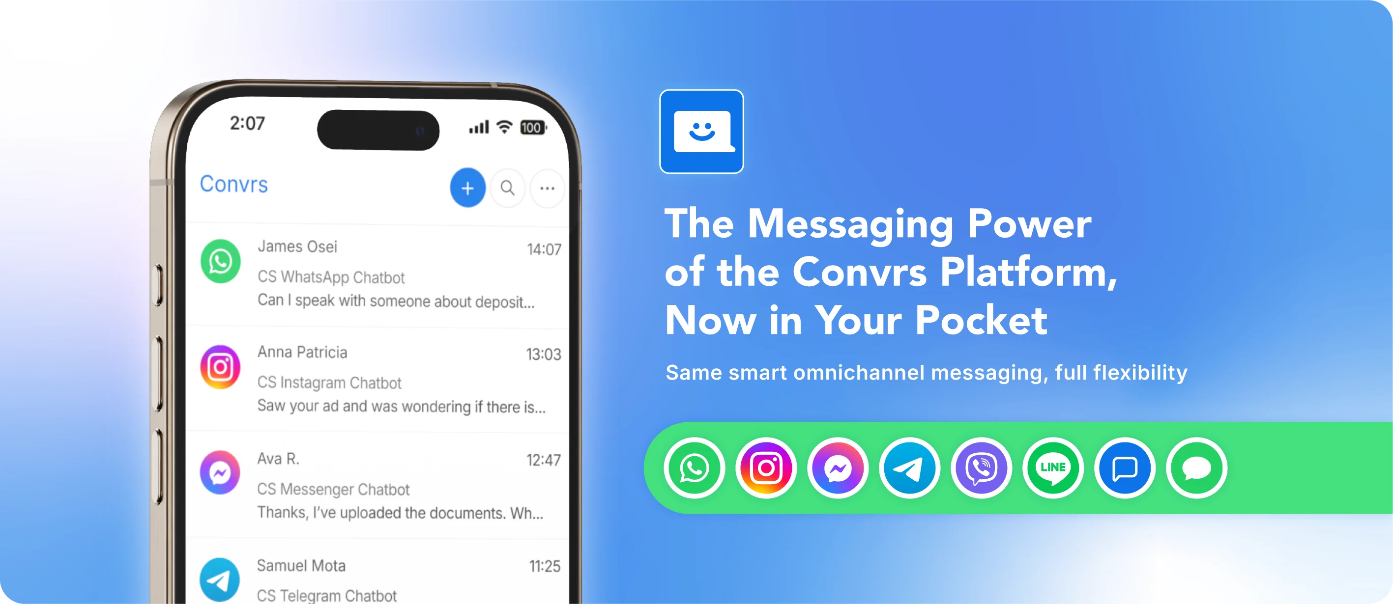 The omnichannel messaging power of Convrs, available on-the-go through the Convrs Mobile App.