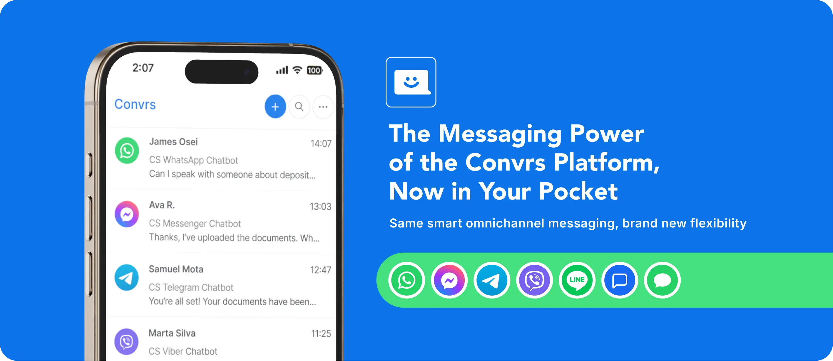 The messaging power of the Convrs Platform, now in your pocket.