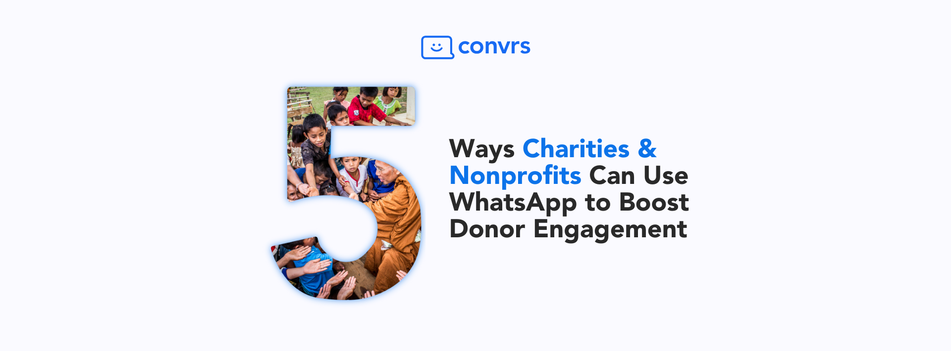 5 Ways Nonprofits Can Use WhatsApp to Boost Donor Engagement
